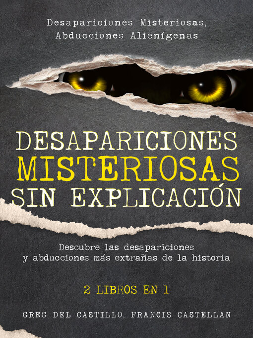 Title details for Desapariciones Misteriosas sin Explicación by Greg Del Castillo - Available